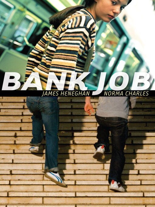 Title details for Bank Job by James Heneghan - Available